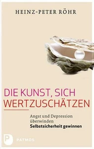 Heinz-Peter Röhr Die Kunst, sich wertzuschätzen - Bild 1 von 1