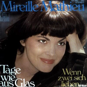 Mireille Mathieu - Tage Wie Aus Glas 7" (VG+/VG+) ' - Picture 1 of 1