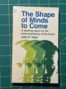 The Shape of Minds to Come von John G. Taylor - Bild 1 von 5