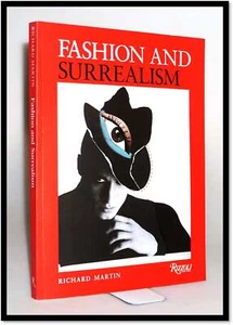 Richard Martin / Fashion and Surrealism 1990 1st Edition GIFT QUALITY - Picture 1 of 6