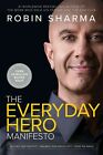 The Everyday Hero Manifesto Paperback 2021 by Robin Sharma