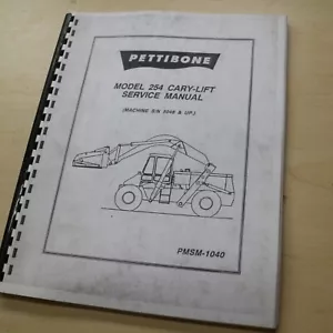 PETTIBONE Model 254 CARY LIFT SERVICE REPAIR SHOP OVERHAUL BOOK GUIDE Manual - Picture 1 of 8
