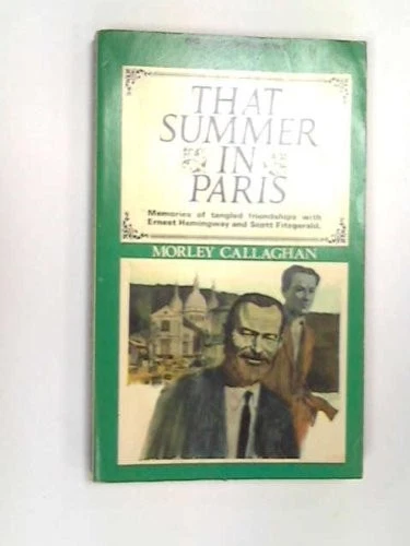 That Summer in Paris: Memories of Tangled Friendships with Hemingway, Fitzge... - Image 1 of 1