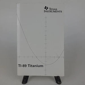 TI-89 Titanium Texas Instruments Manual Graphing Guidebook Book Instructions - Picture 1 of 10