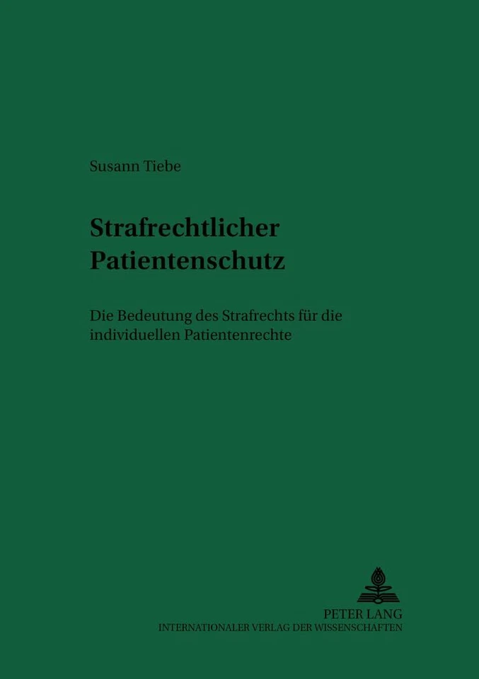 Strafrechtlicher Patientenschutz: Die Bedeutung Des Strafrechts  - Image 1 of 1