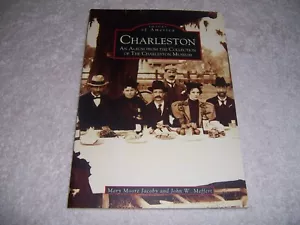 Charleston An Album from the Collection of Charleston Museum John Meffert pb - Picture 1 of 3