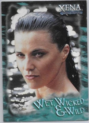 Xena Warrior Princess Season 6 2001 Wet, Wicked & Wild Card WWW1  - Image 1 of 2