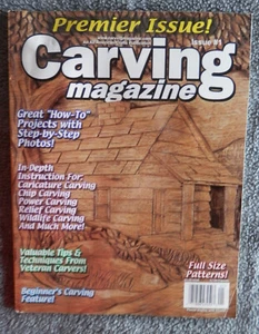 CARVING MAGAZINE, Premier Issue #1, 2003 Tips, Techniques, How-to carving VG - Imagen 1 de 6