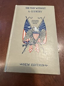 The Man Without A Country by Edward Everett Hale Hardcover 1900 Edition MILITARY - Imagen 1 de 6