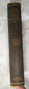 Tracts Relating to the Currency of the Massachusetts Bay 1682-1720 Davis 1902 HC - Picture 1 of 7