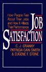 Job Satisfaction: How People Feel about Their Jobs and How It Affects Their...