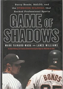 Game of Shadows : Barry Bonds, BALCO, and the Steroids Scandal - Picture 1 of 1