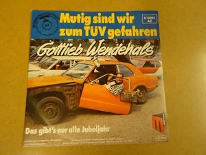 45 SINGLE 7" WITH CAR COVER / GOTTLIEB WENDEHALS - MUTIG SIND WIR ZUM... - Picture 1 of 1