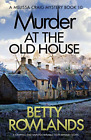Murder at the Old House: A gripping and unputdownable cozy mystery novel (A Meli
