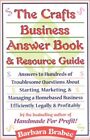 The Crafts Business Answer Book & Re..., Barbara Brabec