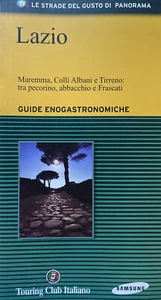 LAZIO GUIDE ENOGASTRONOMICHE TOURING CLUB ITALIANO PANORAMA AJ842 - Bild 1 von 2