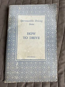 Vintage Sportsmanlike Driving How to Drive 1949 Edition paper, back book - Picture 1 of 1