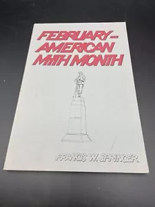 FEBRUAR, AMERIKANISCHER MYTHENMONAT von Francis W. Springer - Bild 1 von 8