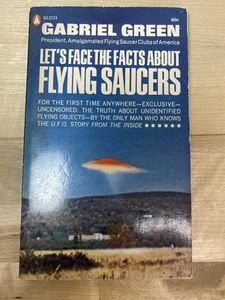 Let’s Face The Facts About Flying Saucers By Gabriel Green 1967 Popular Library - Picture 1 of 5
