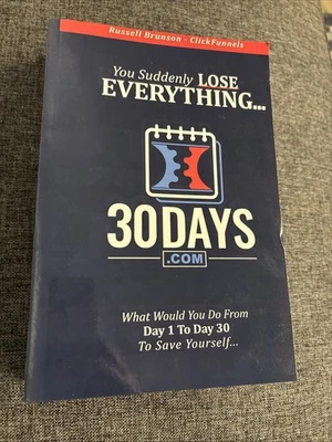 You Suddenly Lose Everything... 30 days.com by Russell Brunson - Image 1 of 4
