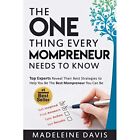 The One Thing Every Mompreneur Needs to Know - Paperback NEW Davis, Madelein 01/
