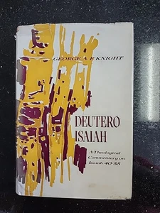 1965 Deutero-Isaiah A Theological Commentary On Isaiah 40-55 George A.F. Knight - Bild 1 von 7
