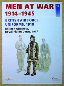 Azaola, Ramon (ed) MEN AT WAR 69, 1914-1945: BRITISH AIR FORCE UNIFORMS, 1918: B - Picture 1 of 2