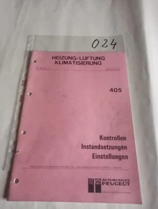 Peugeot 405 Werkstattbuch, Heizung, Lüftung, Klimatisierung, Wirkungsweise 024 - Bild 1 von 5
