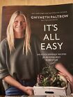 It's All Easy: Delicious Weekday Recipes For The Super-Busy Home Cook By Gwyneth