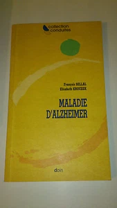 Maladie d'Alzheimer - F. Sellal & E. Kruczek - Ed. Doin - Foto 1 di 1