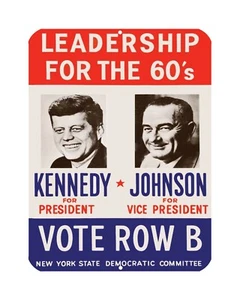 Kennedy Johnson Metal Sign 9x12 Leadership for the 60's Vote Row B Democrat - Imagen 1 de 1