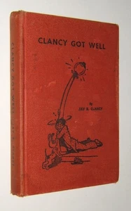 Clancy Got Well by Jay R. Clancy – HC - 1951 – SGN – Alcoholics Anonymous - AA - Picture 1 of 14