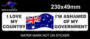 I LOVE MY COUNTRY STICKER I'M ASHAMED OF MY GOVERNMENT AUSTRALIA FLAG - Picture 1 of 1