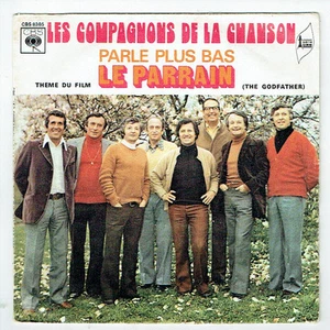 LES COMPAGNONS CHANSON Vinyle 45T 7" PARLE PLUS BAS Film LE PARRAIN - CBS 8385 - Picture 1 of 3