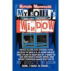 My Soul's Window: Never allow just anyone total access  - Paperback NEW Kimani K
