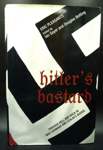 Hitler's Bastard: Through Hell And Back in Nazi Germany...By Eric Pleasants 1st - Imagen 1 de 5