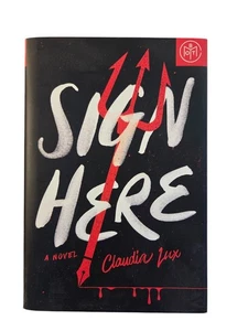 Sign Here By Claudia Lux Hardcover BOTM Edition - Picture 1 of 2