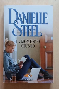 LIBRO Romanzo IL MOMENTO GIUSTO Danielle Steel 2019 Sperling Pickwick. - Picture 1 of 6