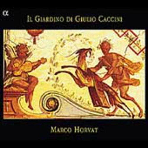 Marco Horvat - Il Giardino. Di Giulio Caccin [New CD] - Bild 1 von 1