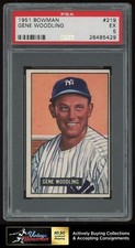 1951 Bowman #219 Gene Woodling (RC)  ~ PSA 5 EX ~ Rookie