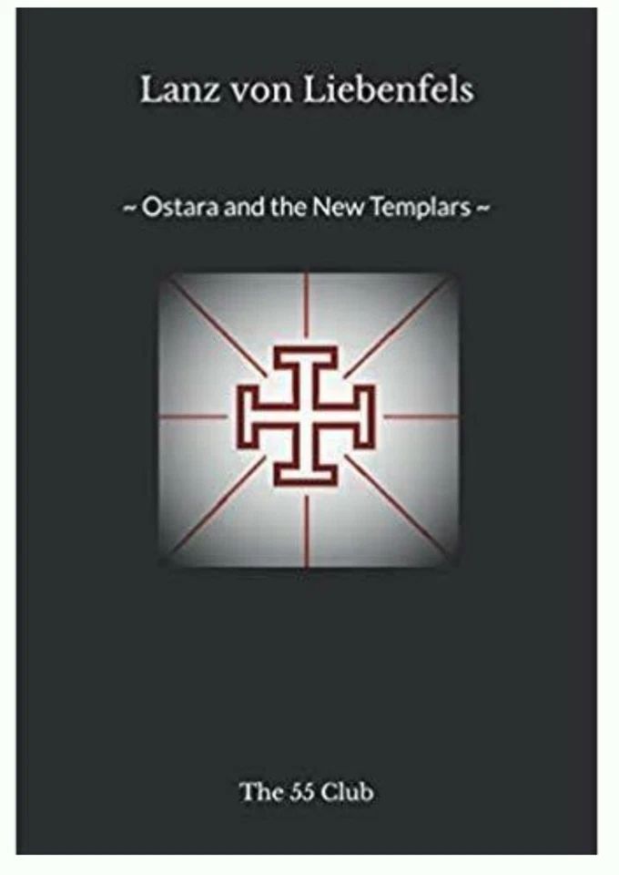 Lanz Von Liebenfels Ostara and the New Templars by The 55 Club - Image 1 of 1