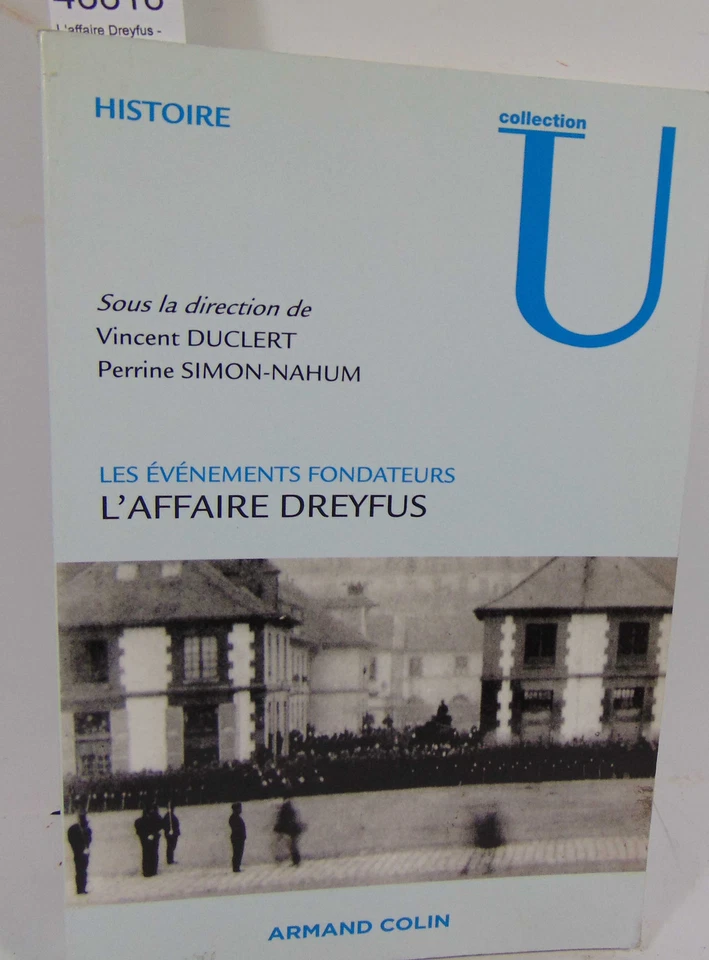 Duclert L'affaire Dreyfus - Les événements fondateurs. Vincent Duclert (S... - Photo 1/1
