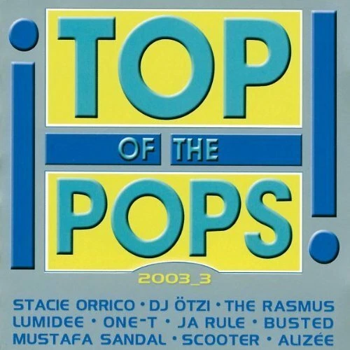 Top of the Pops 2003_3 Lumidee, Stacie Orrico, The Rasmus, Scooter, Sar.. [2 CD] - Bild 1 von 1