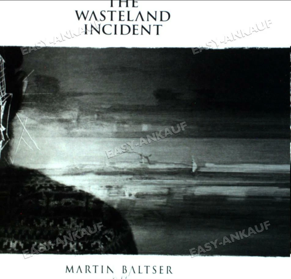 Baltser,Martin - The Wasteland Incident | - Bild 1 von 1