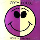 Grey House - Move You're Assit Maxi (Vg/Vg) .