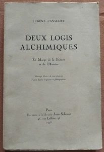 DEUX LOGIS ALCHIMIQUES EUGENE CANSELIET. ALCHIMIE. 1945 EDITION ORIGINALE - Picture 1 of 8