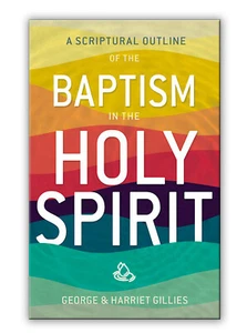 A Scriptural Outline of the Baptism in the Holy Spirit - by George Gillies - Picture 1 of 1