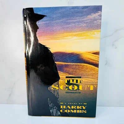 💠 THE SCOUT by Harry Combs Signed Inscribed 1st/1st HC DJ Like New - Image 1 of 4