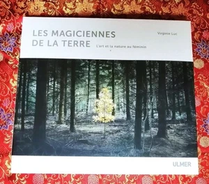 Les magiciennes de la Terre L'Art et la Nature au féminin - Virginie Luc - Ulmer - Picture 1 of 9