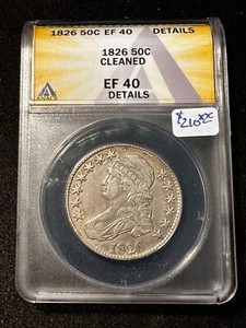 1826 CAPPED BUST HALF DOLLAR ANACS EF 40 DETAILS CLEANED - Picture 1 of 4